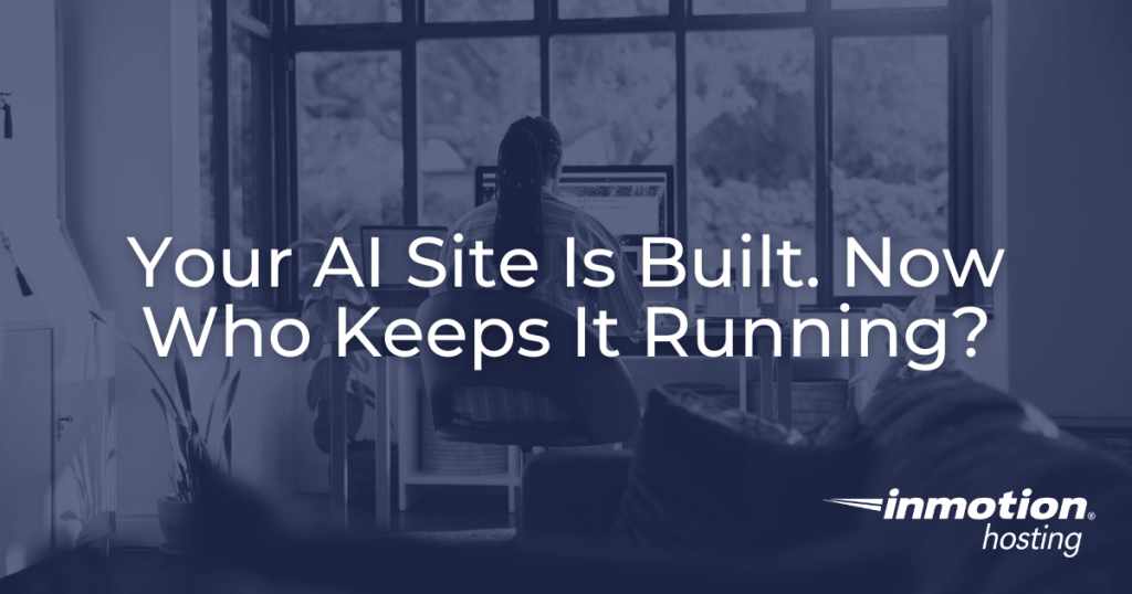 Host Your AI Vibe Coded Site with InMotion Hosting